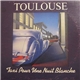 Toulouse - Taxi Pour Une Nuit Blanche